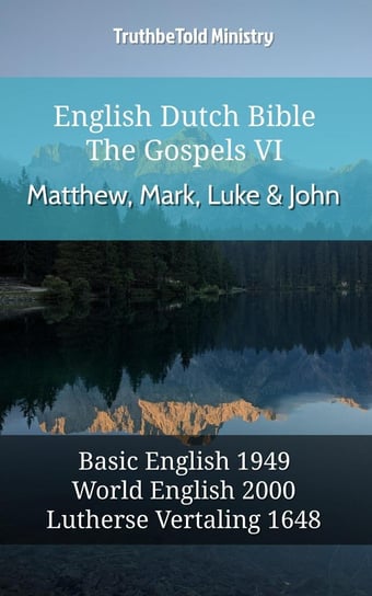 English Dutch Bible - The Gospels VI - Matthew, Mark, Luke and John Opracowanie zbiorowe