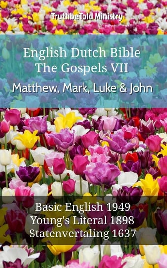 English Dutch Bible - The Gospels VII - Matthew, Mark, Luke & John Opracowanie zbiorowe