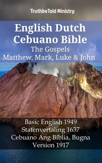 English Dutch Cebuano Bible. The Gospels Opracowanie zbiorowe