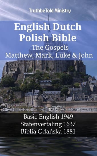English Dutch Polish Bible - The Gospels Opracowanie zbiorowe