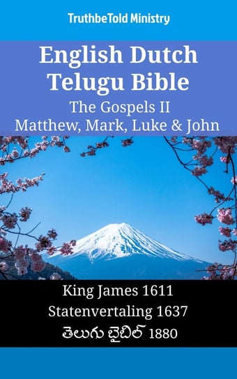 English Dutch Telugu Bible. The Gospels II Opracowanie zbiorowe