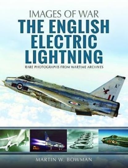 English Electric Lightning Bowman Martin W.