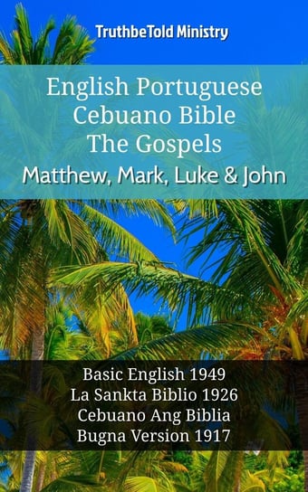 English Esperanto Cebuano Bible - The Gospels - Matthew, Mark, Luke & John - ebook epub Opracowanie zbiorowe