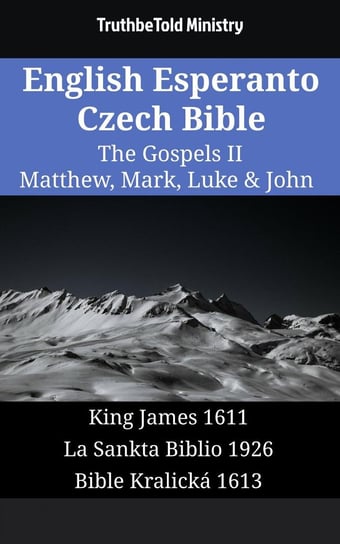 English Esperanto Czech Bible - The Gospels II Opracowanie zbiorowe