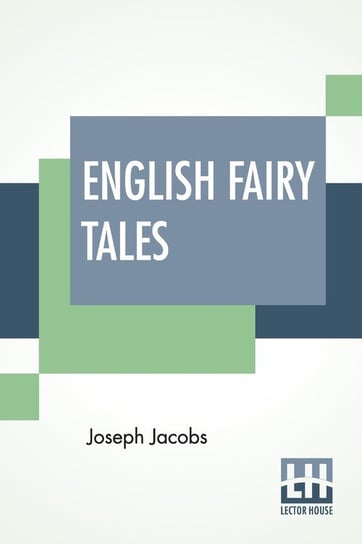 English Fairy Tales Jacobs Joseph