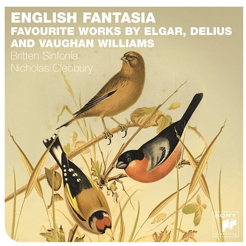 English Fantasia: Vaughan Williams, Delius & Elgar Britten Sinfonia