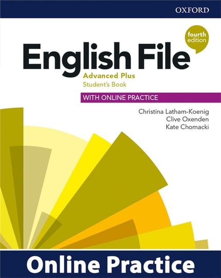 English File. 4th edition. Advanced Plus. Student's Book + Online Practice Latham-Koenig Christina, Oxenden Clive, Chomacki Kate, Lambert Jerry