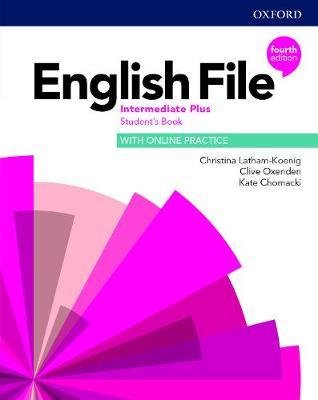 English File 4th Edition Intermediate Plus. Student's Book and Online Practice Latham-Koenig Christina, Oxenden Clive, Chomacki Kate