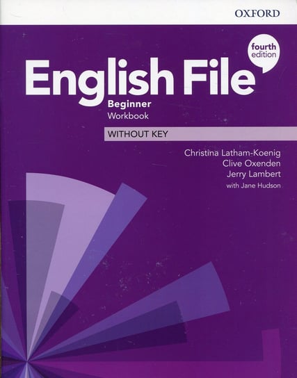 English File Beginner Workbook without key Opracowanie zbiorowe
