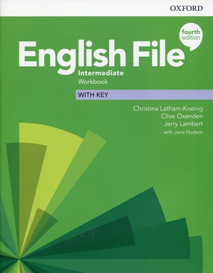 English File Intermediate Workbook with key Opracowanie zbiorowe