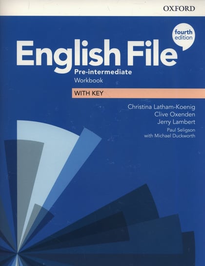 English File Pre-Intermediate Workbook with Key Latham-Koenig Christina, Oxenden Clive, Lambert Jerry