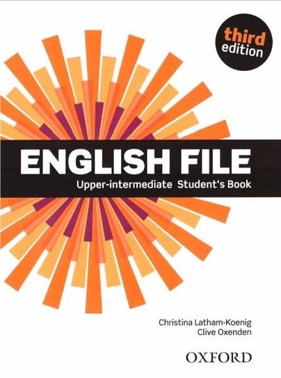 English File Upper Intermediate. Podręcznik Oxenden Clive, Latham-Koenig Christina