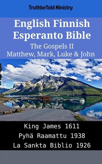 English Finnish Esperanto Bible - The Gospels II Opracowanie zbiorowe
