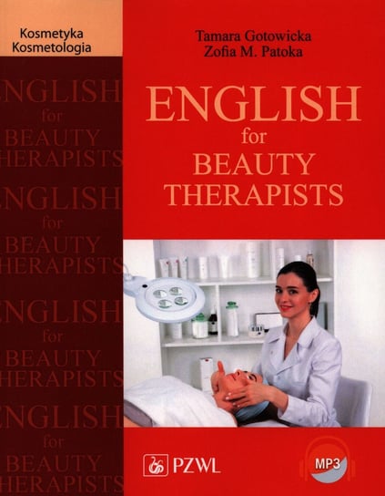 English for Beauty Therapists Gotowicka Tamara, Patoka Zofia