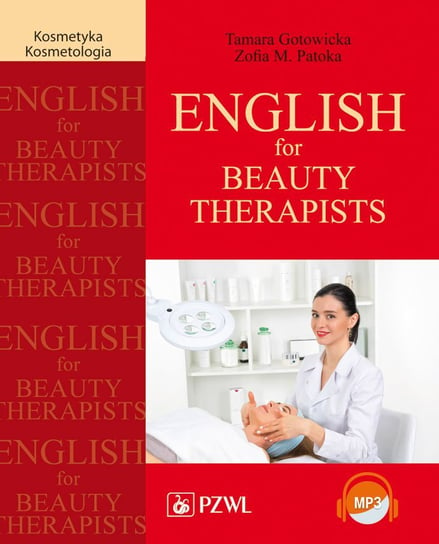 English for Beauty Therapists Gotowicka Tamara, Patoka Zofia