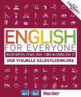 English for Everyone Business English 2 / Übungsbuch Hueber Verlag Gmbh, Hueber Verlag