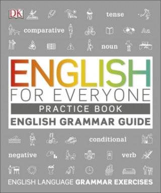 English for Everyone English Grammar Guide Practice Book Opracowanie zbiorowe