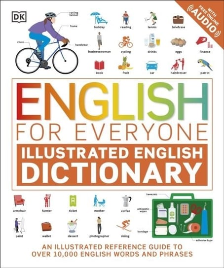 English for Everyone Illustrated English Dictionary Opracowanie zbiorowe