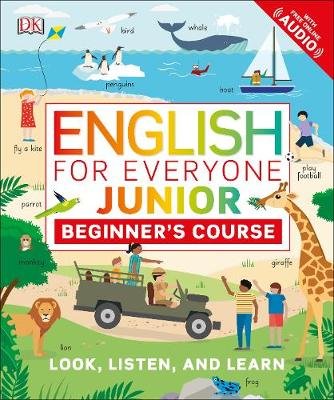 English for Everyone Junior: Beginner's Course Opracowanie zbiorowe