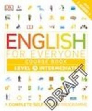 English for Everyone - Level 3 Intermediate. Course Book Opracowanie zbiorowe