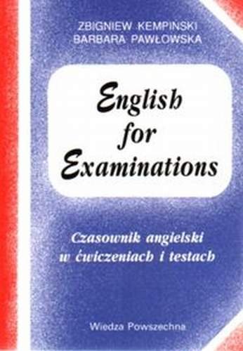 English For Examinations Kempiński Zbigniew, Pawłowska Barbara