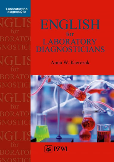 English for Laboratory Diagnosticians Kierczak Anna W.
