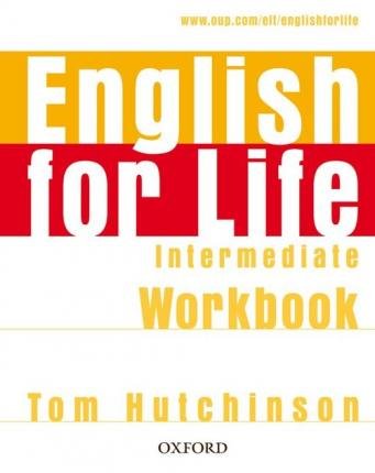 English for Life. Intermediate. Workbook Hutchinson Tom