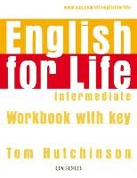 English for Life Intermediate. Workbook with Key Hutchinson Tom
