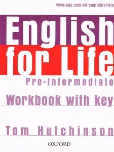 English for Life. Pre-Intermediate. Workbook with key Hutchinson Tom