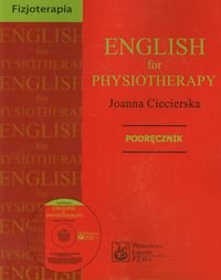 English for physiotherapy. Podręcznik + CD Ciecierska Joanna