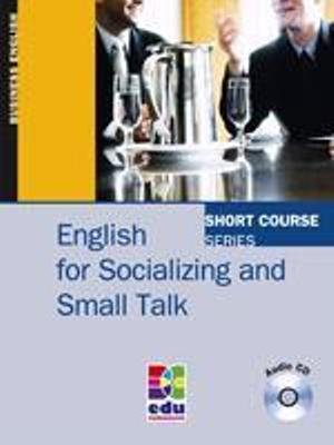 English for Socializing and Small Talk Smith David, Gore Sylee