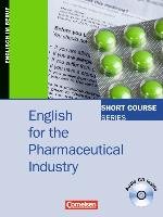 English for the Pharmaceutical Industry. Kursbuch Weindler Tanya, Matzig Gloria, Jahnig Kathy, Bucheler Michaela
