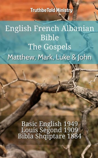 English French Albanian Bible - The Gospels - Matthew, Mark, Luke & John Opracowanie zbiorowe