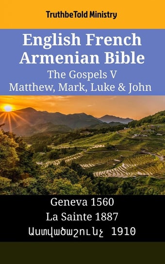 English French Armenian Bible - The Gospels V - Matthew, Mark, Luke & John - ebook epub Opracowanie zbiorowe