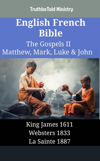 English French Bible - The Gospels II - Matthew, Mark, Luke & John Opracowanie zbiorowe