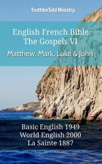 English French Bible - The Gospels VI - Matthew, Mark, Luke and John Opracowanie zbiorowe