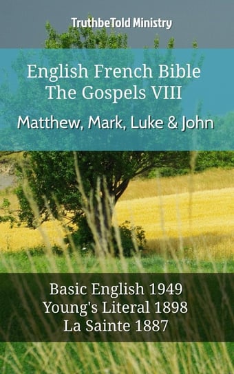 English French Bible - The Gospels VIII - Matthew, Mark, Luke & John Opracowanie zbiorowe