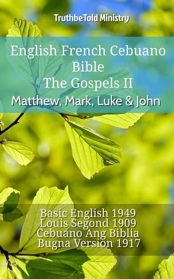 English French Cebuano Bible - The Gospels Opracowanie zbiorowe