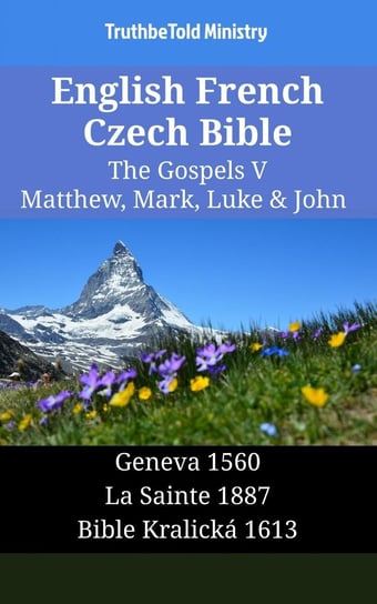 English French Czech Bible - The Gospels V Opracowanie zbiorowe