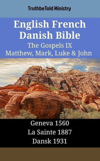 English French Danish Bible - The Gospels IX Opracowanie zbiorowe