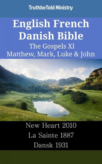English French Danish Bible - The Gospels XI Opracowanie zbiorowe