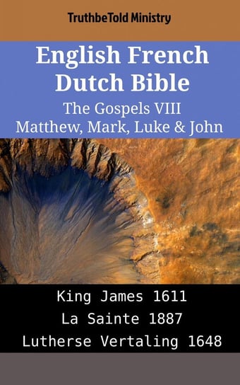 English French Dutch Bible - The Gospels VIII Opracowanie zbiorowe