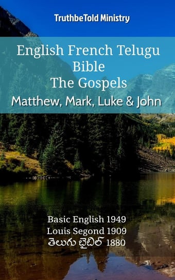 English French Telugu Bible - The Gospels - Matthew, Mark, Luke & John - ebook epub Opracowanie zbiorowe