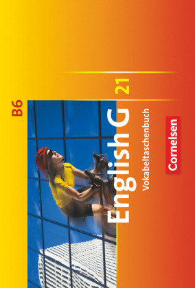 English G 21. Ausgabe B 6. Vokabeltaschenbuch Cornelsen Verlag Gmbh, Cornelsen Verlag