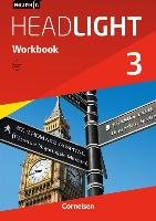 English G Headlight 03: 7. Schuljahr. Workbook mit Audios online. Allgemeine Ausgabe Berwick Gwen, Thorne Sydney