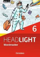 English G Headlight Band 6: 10. Schuljahr - Allgemeine Ausgabe - Wordmaster mit Lösungen Fleischhauer Ursula