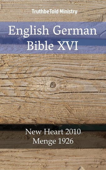 English German Bible XVI Opracowanie zbiorowe