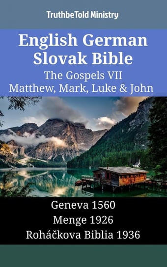 English German Slovak Bible - The Gospels VII Opracowanie zbiorowe