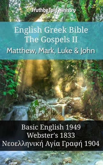 English Greek Bible - The Gospels II - Matthew, Mark, Luke and John Opracowanie zbiorowe