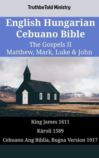 English Hungarian Cebuano Bible - The Gospels II Opracowanie zbiorowe